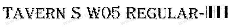 Tavern S W05 Regular字体转换